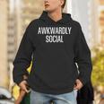 Socially Awkward Awkwardly Social Anxious Introverts Unisex Hoodie Socially Awkward Awkwardly Social Anxious Introverts Unisex Hoodie