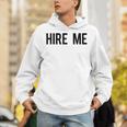 College Graduation Hire Me Unisex Hoodie