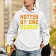 Hotter By One Degree Graduation Shirt College Major Graduate Unisex Hoodie