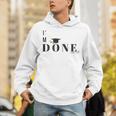 I'm Done College High School Graduation Senior Unisex Hoodie