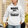 Nope Not Today Antisocial Introvert Cat Lover Men Women Kids Unisex Hoodie Nope Not Today Antisocial Introvert Cat Lover Men Women Kids Unisex Hoodie