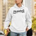 Phd Phinished Shirt Doctorate Graduation Students Unisex Hoodie