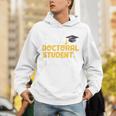 PhD Student Doctoral Degree Graduation Phd Graduate Unisex Hoodie