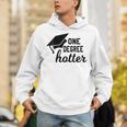 Women's One Degree Hotter College Masters PhD Graduation Party Unisex Hoodie