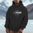 On Back Please Be Patient With Me I'm From The 1900S Unisex Hoodie On Back Please Be Patient With Me I'm From The 1900S Unisex Hoodie