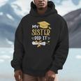 Back To School My Sister Did It Graduation Proud Sister Graduated Female X-Small Unisex Hoodie