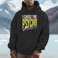 I Chose The Psycho Path Psychology Major Graduation Unisex Hoodie