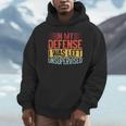 In My Defense i Was Left Unsupervised Introvert Unisex Hoodie