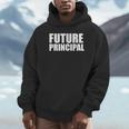 Future Principal College Graduate Graduation Promotion Unisex Hoodie