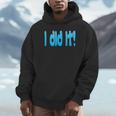 I Did It Graduation Shirt For Graduates And Proud Parents Unisex Hoodie