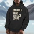I'm Nicer Than My Face Looks Introverted Introverts Unisex Hoodie I'm Nicer Than My Face Looks Introverted Introverts Unisex Hoodie