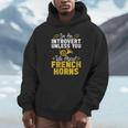 Im Introvert Unless You Talk About French Horns Unisex Hoodie