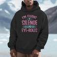 Introverts I'm Fluent In Silence And Eye-Rolls Unisex Hoodie Introverts I'm Fluent In Silence And Eye-Rolls Unisex Hoodie