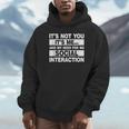 Its Not You Its Me And My Need For No Social Introvert Unisex Hoodie Its Not You Its Me And My Need For No Social Introvert Unisex Hoodie