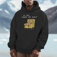 If You Need Me Don’t Introvert Capybara Sarcastic Unisex Hoodie