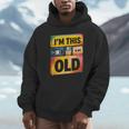 Im This Old Retro 80s 90s VHS Cassette Floppy Disk Nostalgia Unisex Hoodie