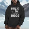 Please Be Patient I'm From The 1900s Men Women Unisex Hoodie