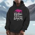 Two Degrees Hotter Graduation 2025 Diploma College Masters Unisex Hoodie