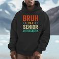 Vintage Bruh I'm A Senior Class Of 2025 Graduation Women Men Unisex Hoodie