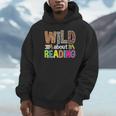 Wild About Reading Library Day Reading Books & Bookworm Unisex Hoodie