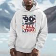 The 90s Were All That – Retro 1990s Nostalgia Tee Unisex Hoodie The 90s Were All That – Retro 1990s Nostalgia Tee Unisex Hoodie