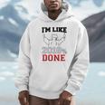 GraduationShirt I'm Like 2018 Done Class Of Unisex Hoodie