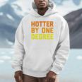 Hotter By One Degree Graduation Shirt College Major Graduate Unisex Hoodie