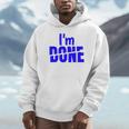 I'm Done Sarcastic Introvert Introversion Unisex Hoodie I'm Done Sarcastic Introvert Introversion Unisex Hoodie