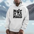 Not In The Mood Anti Social Introvert Sarcastic Retro Unisex Hoodie Not In The Mood Anti Social Introvert Sarcastic Retro Unisex Hoodie