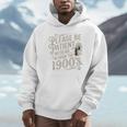Please Be Patient With Me I'm From The 1900s 1900s Premium Unisex Hoodie Please Be Patient With Me I'm From The 1900s 1900s Premium Unisex Hoodie