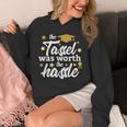 2026 Tassel Graduation The Tassel Was Worth The Hassle Unisex Hoodie