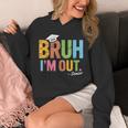 Bruh I'm Out Senior Graduation Unisex Hoodie
