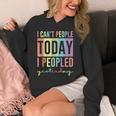 I Can't People Today I Peopled Yesterday Introvert Life Unisex Hoodie I Can't People Today I Peopled Yesterday Introvert Life Unisex Hoodie