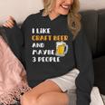 I Like Craft Beer & Maybe 3 People Introvert Beer Fans Unisex Hoodie