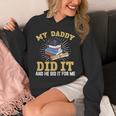 My Dad Did It Graduation My Dad Did It My Daddy Did It Unisex Hoodie