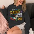 My Daddy Did It And He Did It For Me Graduate Graduation Unisex Hoodie