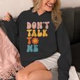 Don't Talk To Me Sarcastic Introvert Antisocial Unisex Hoodie Don't Talk To Me Sarcastic Introvert Antisocial Unisex Hoodie