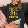 Drinking Can Cause Memory Loss Or Even Worse Memory Loss Unisex Hoodie Drinking Can Cause Memory Loss Or Even Worse Memory Loss Unisex Hoodie