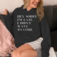 Fashionably Late Reluctant Arrival Humor For Introverts Unisex Hoodie