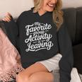 My Favorite Group Activity Is Leaving Introvert Social Unisex Hoodie