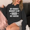 My Favorite Memory Is My Back Not Hurting Throwback Unisex Hoodie