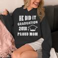 Graduation 2018 Family Shirt He Did It Proud Mom Tee Unisex Hoodie