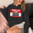 Hello I'm Dead Inside Name Tag Introvert Sarcastic Unisex Hoodie Hello I'm Dead Inside Name Tag Introvert Sarcastic Unisex Hoodie