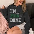 I'm 2018 Done Senior Graduation T-Shirt Class 2018 Unisex Hoodie