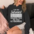 Im An Introvert Unless You Talk About Keyboards Player Unisex Hoodie Im An Introvert Unless You Talk About Keyboards Player Unisex Hoodie