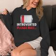Introverted Please Wait Introvert Saying Sarcasm Unisex Hoodie