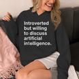 Introverted But Willing To Discuss AI Introverts Unisex Hoodie Introverted But Willing To Discuss AI Introverts Unisex Hoodie