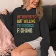 Introverted But Willing To Discuss Fishing Hobby Unisex Hoodie Introverted But Willing To Discuss Fishing Hobby Unisex Hoodie
