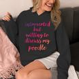 Introverted Willing To Discuss Poodle Introvert Unisex Hoodie