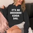 It's An Indoorsy Kinda Day Introvert Humor Sarcastic Gamer Unisex Hoodie It's An Indoorsy Kinda Day Introvert Humor Sarcastic Gamer Unisex Hoodie